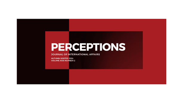 Perceptions'ın Yeni Sayısı Yayımlandı